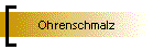 Ohrenschmalz