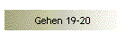 Gehen 19-20